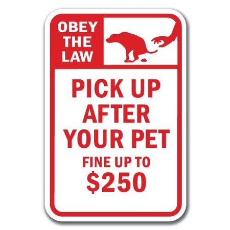 Signmission 18 in Height, 0.12 in Width, Aluminum, 12" x 18", A-1218 Pet-Animal - ObeyLaw250 A-1218 Pet-Animal - ObeyLaw250